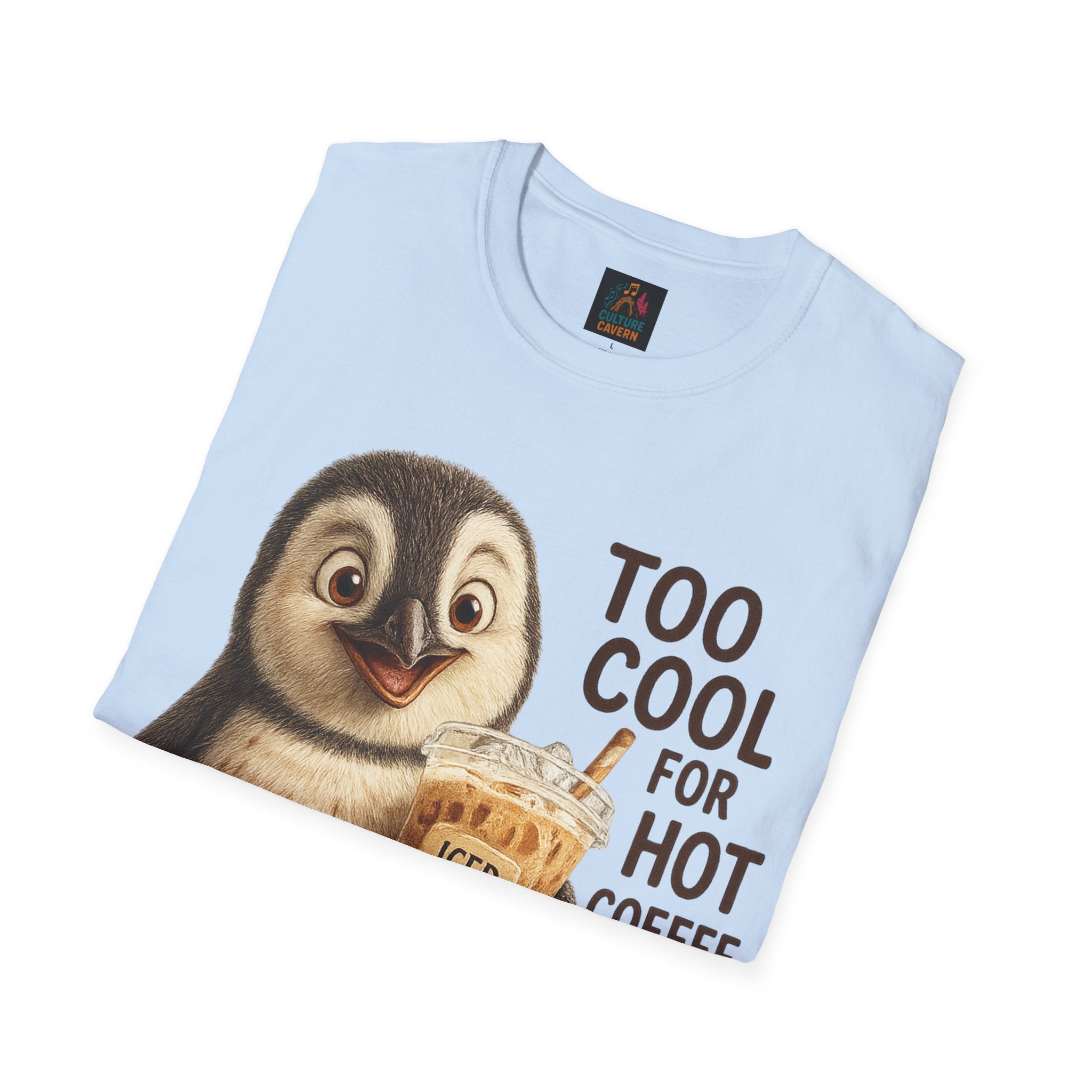 Too Cool for Hot Coffee, Penguin Unisex T-shirt