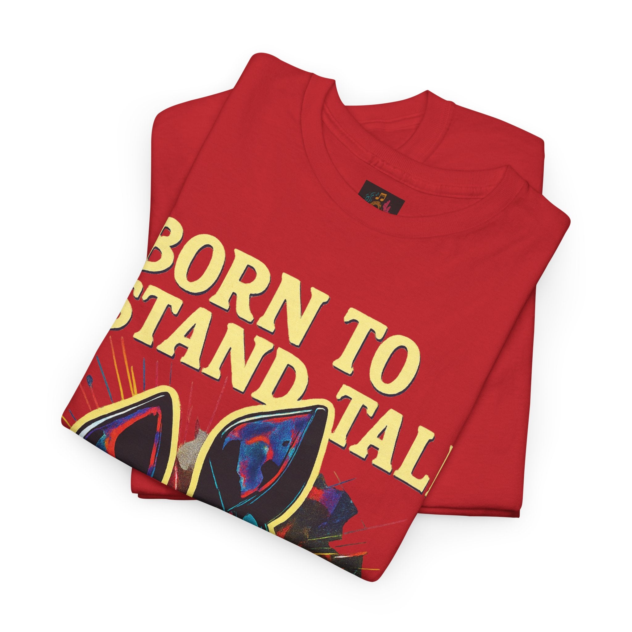 Born To Stand Tall - High Heels T-shirt
