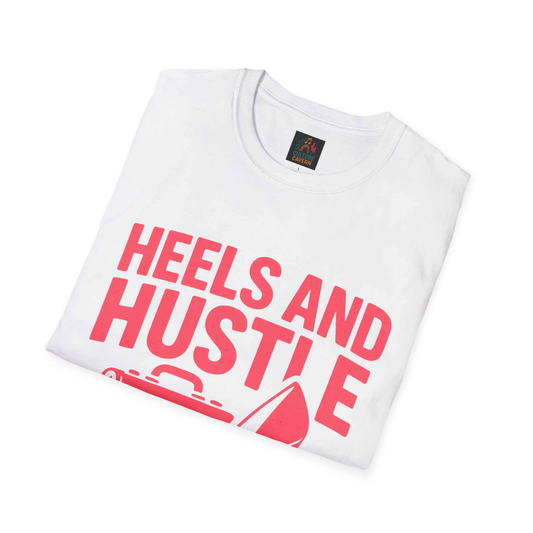 Hustle T-Shirt for Ambitious Women, Heels and Hustle Tee, Casual Wear, [...]