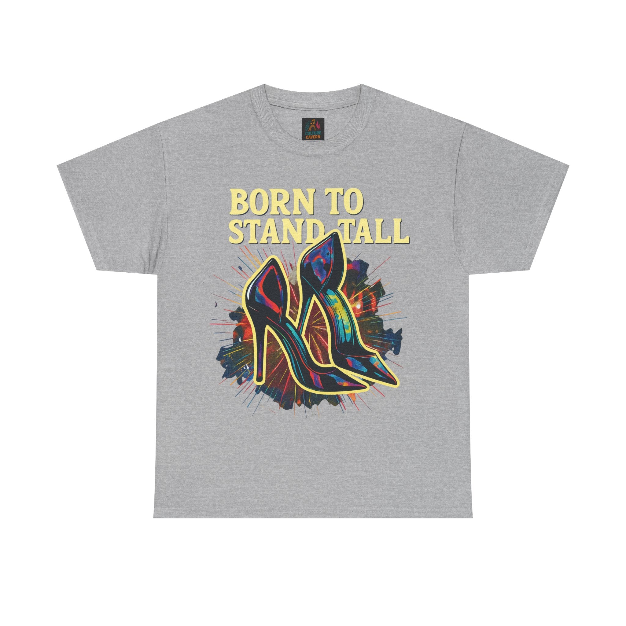 Born To Stand Tall - High Heels T-shirt
