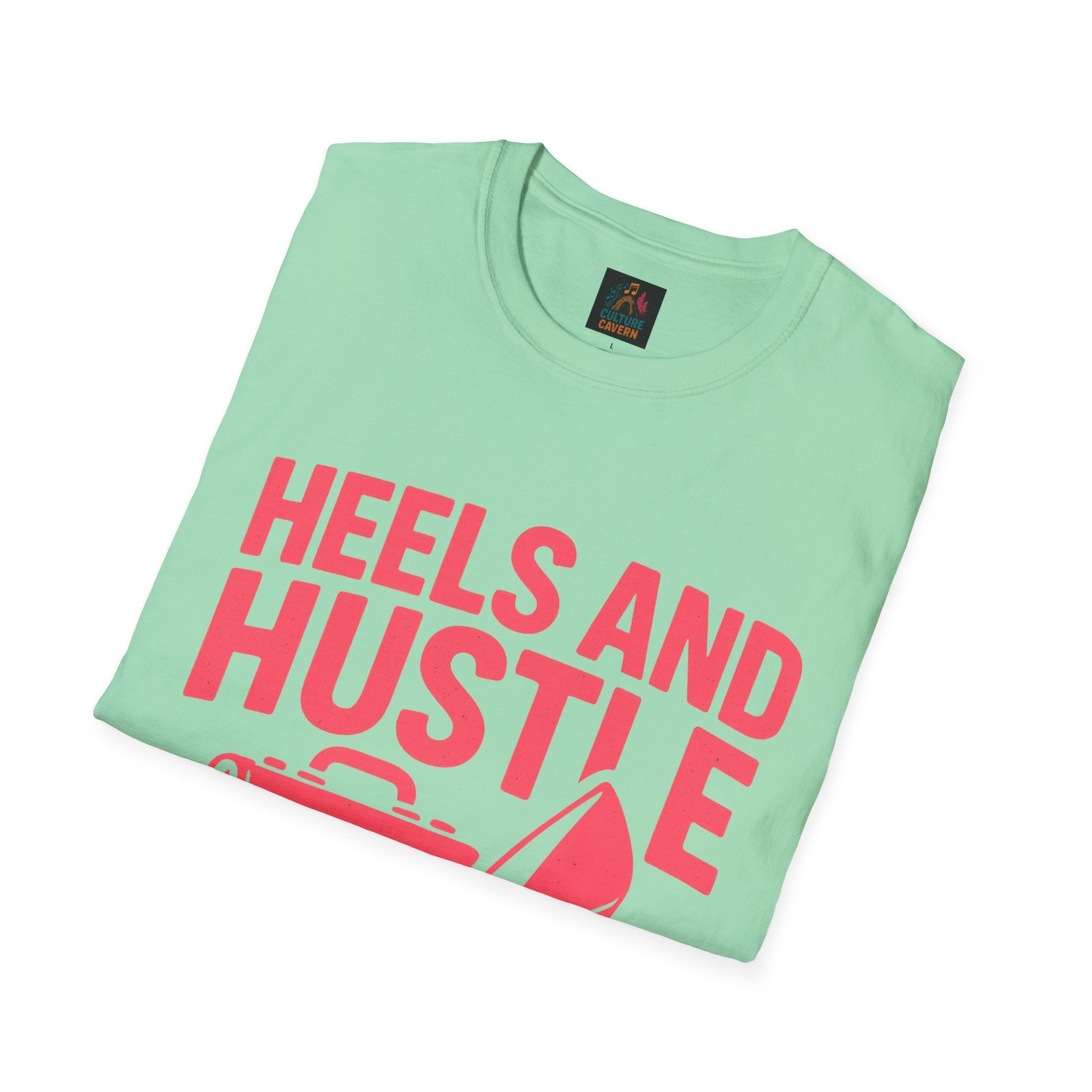 Hustle T-Shirt for Ambitious Women, Heels and Hustle Tee, Casual Wear, [...]