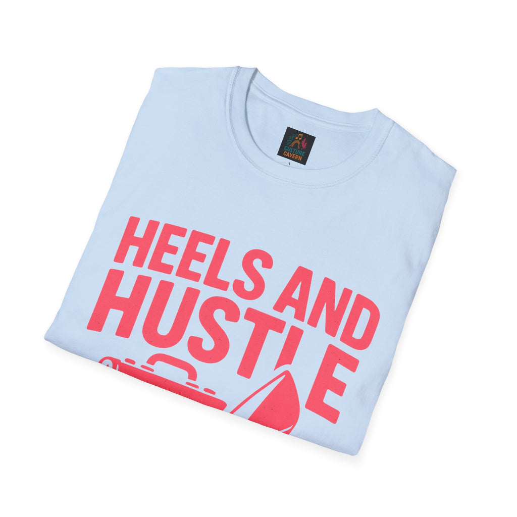 Hustle T-Shirt for Ambitious Women, Heels and Hustle Tee, Casual Wear, [...]